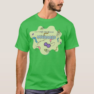 Frag mir über MICROBES T-Shirt