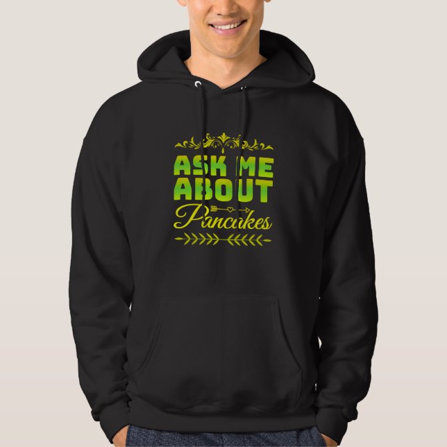 frag mir über Pfannkuchen Hoodie (Vorderseite)