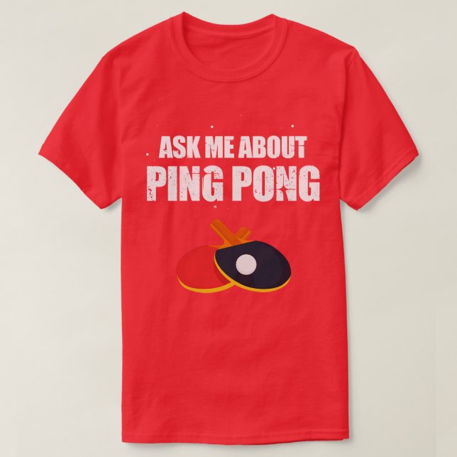 Frag mir über Ping Pong T-Shirt (Design vorne)