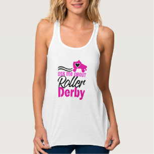 Frag mir über Roller Derby, Roller Skaten Tank Top
