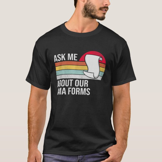 Frag mir über unsere Ama Forms Funny Nurse T-Shirt (Vorderseite)