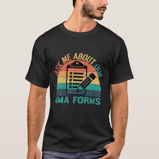 Frag mir über unsere Ama Forms Krankenschwester Ko T-Shirt (Vorderseite)