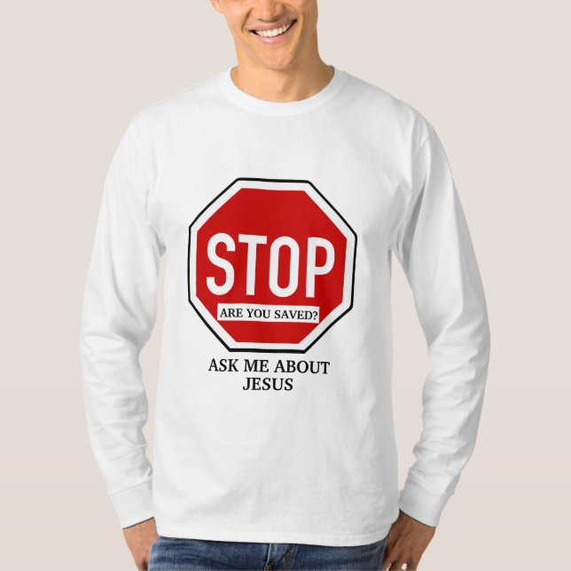 Frag mir von Jesus Christlichen Zeuge T-Shirt (Vorderseite)