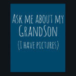 Frag mir von meinem Enkel, ich habe Bilder weit Poster<br><div class="desc">Frag mir von meinem Enkel,  ich habe Bilder weit</div>