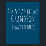 Frag mir von meinem Enkel, ich habe Bilder weit Poster<br><div class="desc">Frag mir von meinem Enkel,  ich habe Bilder weit</div>