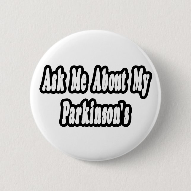 Frag mir von meinem Parkinson Button (Vorderseite)