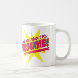 Frag mir von meinem Resume! Tasse
