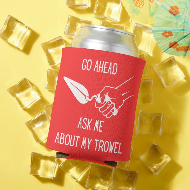 Frag mir von meinem Trowel Koozy Dosenkühler (In Situ Sommer)