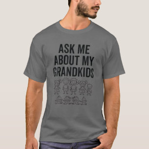 Frag mir von meinen Enkelkindern für Großeltern mi T-Shirt