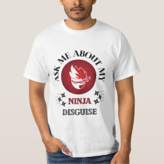 Frag mir von meiner Ninja-Verkleidung T-Shirt