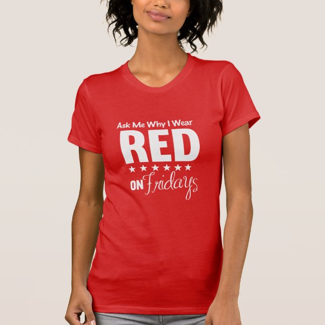 Frag mir, warum ich Red trage T-Shirt (Vorderseite)