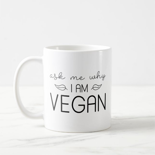 Frag mir, warum ich Vegan bin Kaffeetasse (Links)