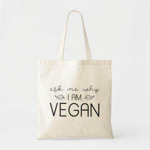 Frag mir, warum ich Vegan bin Tragetasche