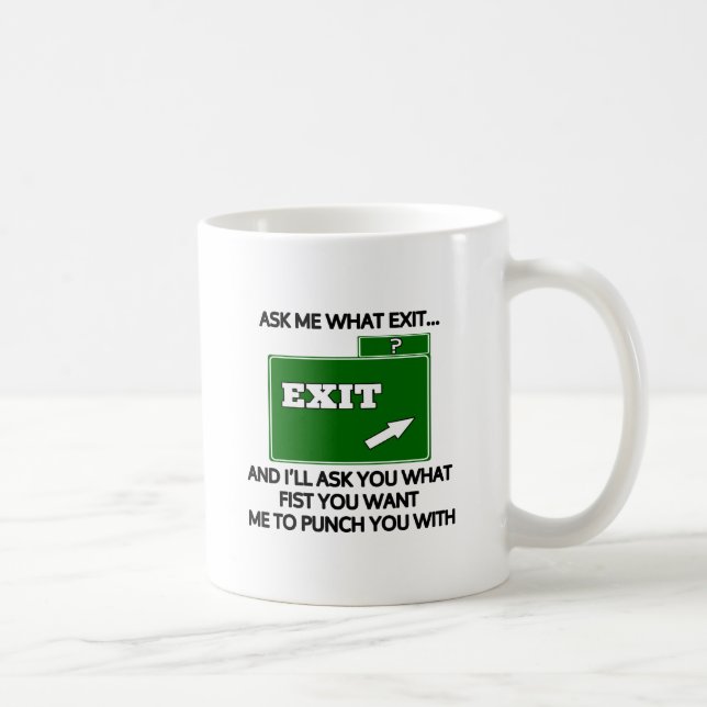 Frag mir, was Ausfahrt und frage dir was Faust? Kaffeetasse (Rechts)