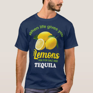 Frag Nach Salz Tequila Lustiger Zitronen T-Shirt