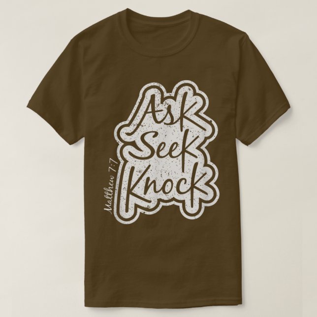Frag Suche Knock Bible Verse Scripture T-Shirt (Design vorne)