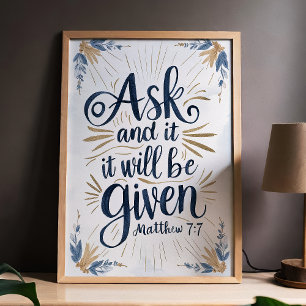 Frag und es wird Matthew 7:7 Bibelkunst gegeben Poster