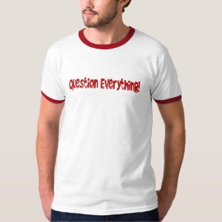 Frage alles T - Shirt