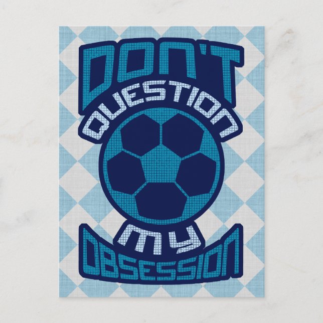 Frage meine Fußball-Obsession nicht Postkarte (Vorderseite)