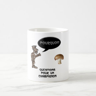 “Fragen für einen Pilz” Kaffeetasse