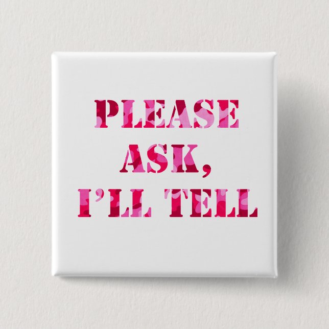 Fragen Sie bitte, sage ich rosa Camouflage-Knopf Button (Vorderseite)