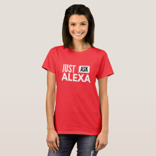 Fragen Sie einfach Alexa T-Shirt