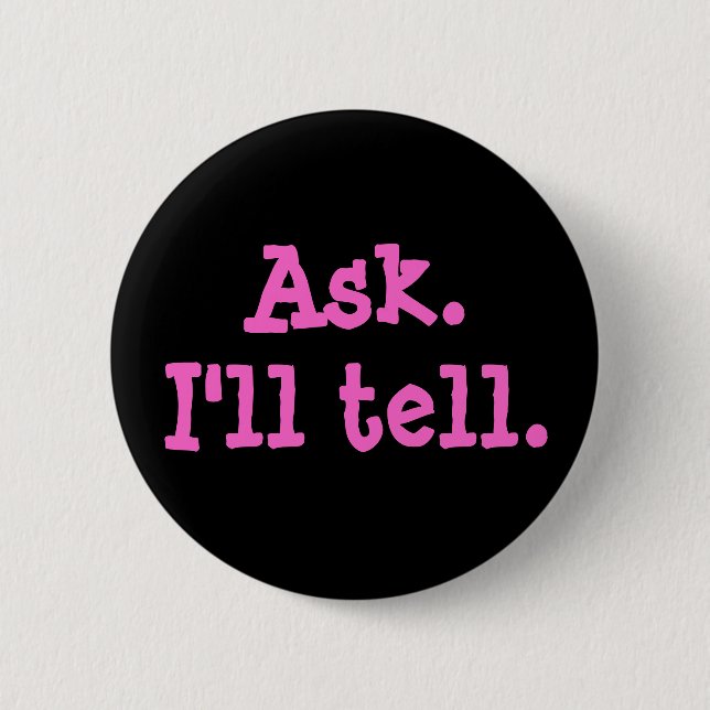 "Fragen Sie. Ich sage" Knopf Button (Vorderseite)