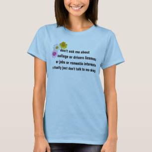 fragen Sie mich nicht über Uni oder Führerschein T-Shirt