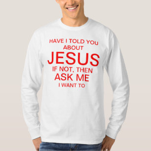 Fragen Sie mich über Jesus T-Shirt
