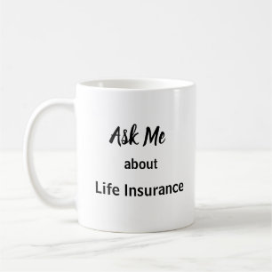 Fragen Sie mich über Lebensversicherung Kaffeetasse