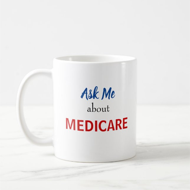 Fragen Sie mich über Medicare-Tasse Kaffeetasse (Links)