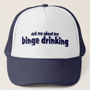 Fragen Sie mich über mein Binge-Trinken! Truckerkappe