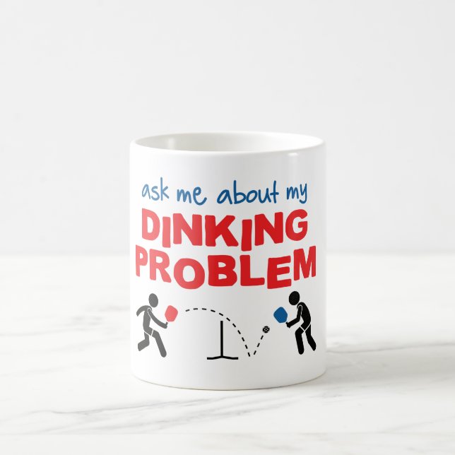 "Fragen Sie mich über mein Dinking Problem" Tasse (Mittel)