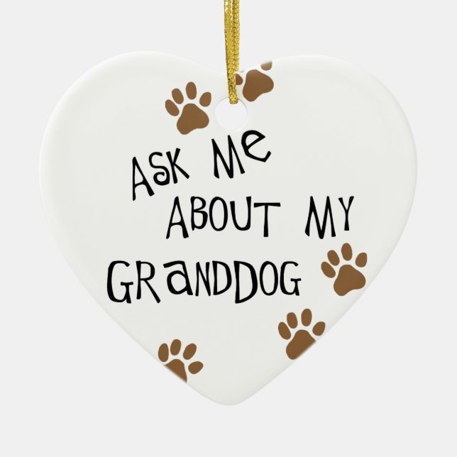 Fragen Sie mich über mein Granddog Keramik Ornament (Vorne)