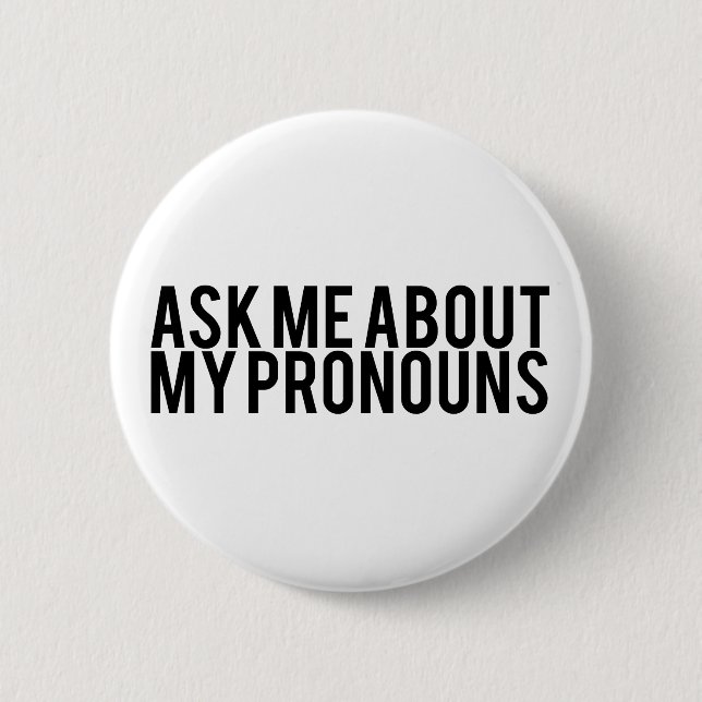 Fragen Sie mich über meine Pronomina (Schwarzes Button (Vorderseite)