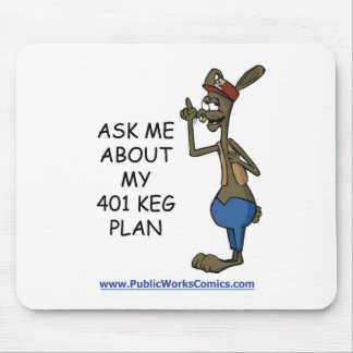 Fragen Sie mich über meinen 401 Fass-Plan Mousepad