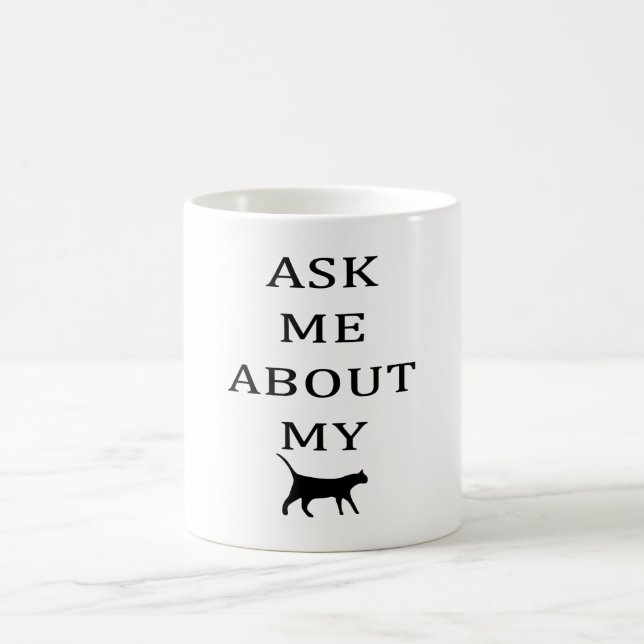 FRAGEN SIE MICH ÜBER MEINEN CAT TASSE (Mittel)