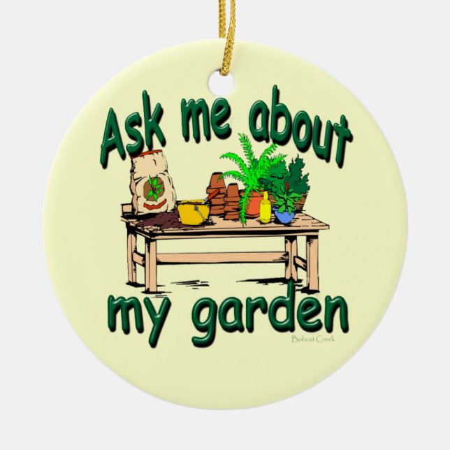 Fragen Sie mich über meinen Garten Keramikornament (Vorne)