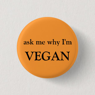fragen Sie mich, warum ich vegan bin Button