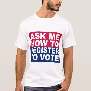 Fragen Sie mich, wie man registriert, um zu wähle T-Shirt