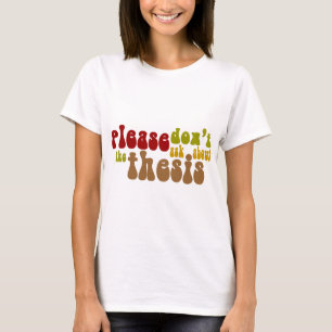 Fragen Sie nicht über die These T-Shirt