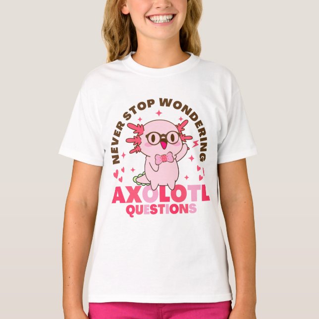 Fragen Sie Niedliche Kinder niemals nach Axolotl T-Shirt (Vorderseite)