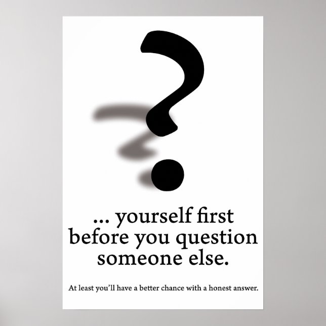 Fragen Sie sich selbst. Poster (Vorne)