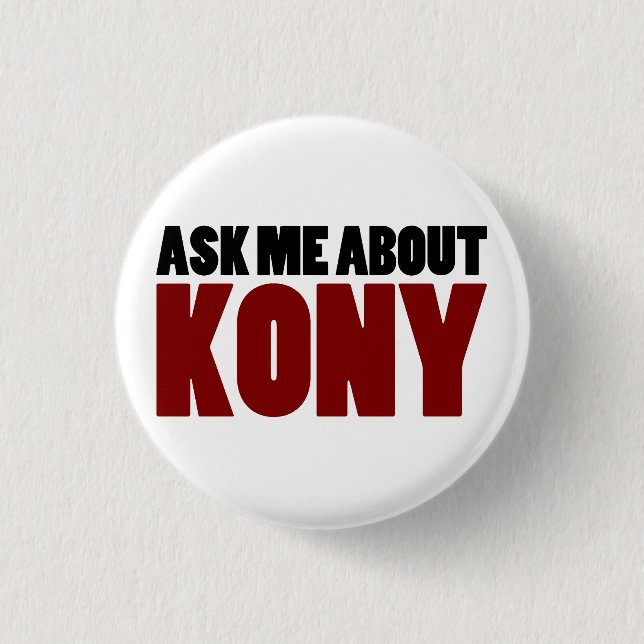 Fragen Sie über Frage Kony 2012 Endjosephs Kony Button (Vorderseite)