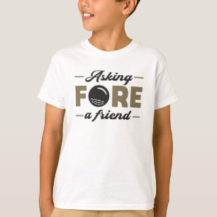 Fragend Fore a Friend Golf Golfspielen T-Shirt