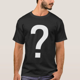 Fragezeichen Fragezeichen T-Shirt