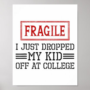 Fragil, dass ich gerade bei Uni herabgeworfen habe Poster