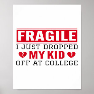Fragil, dass ich gerade bei Uni herabgeworfen habe Poster
