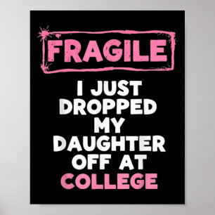 Fragil, dass ich gerade bei Uni herabgeworfen habe Poster