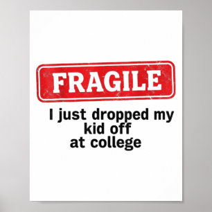 Fragil, dass ich gerade bei Uni herabgeworfen habe Poster